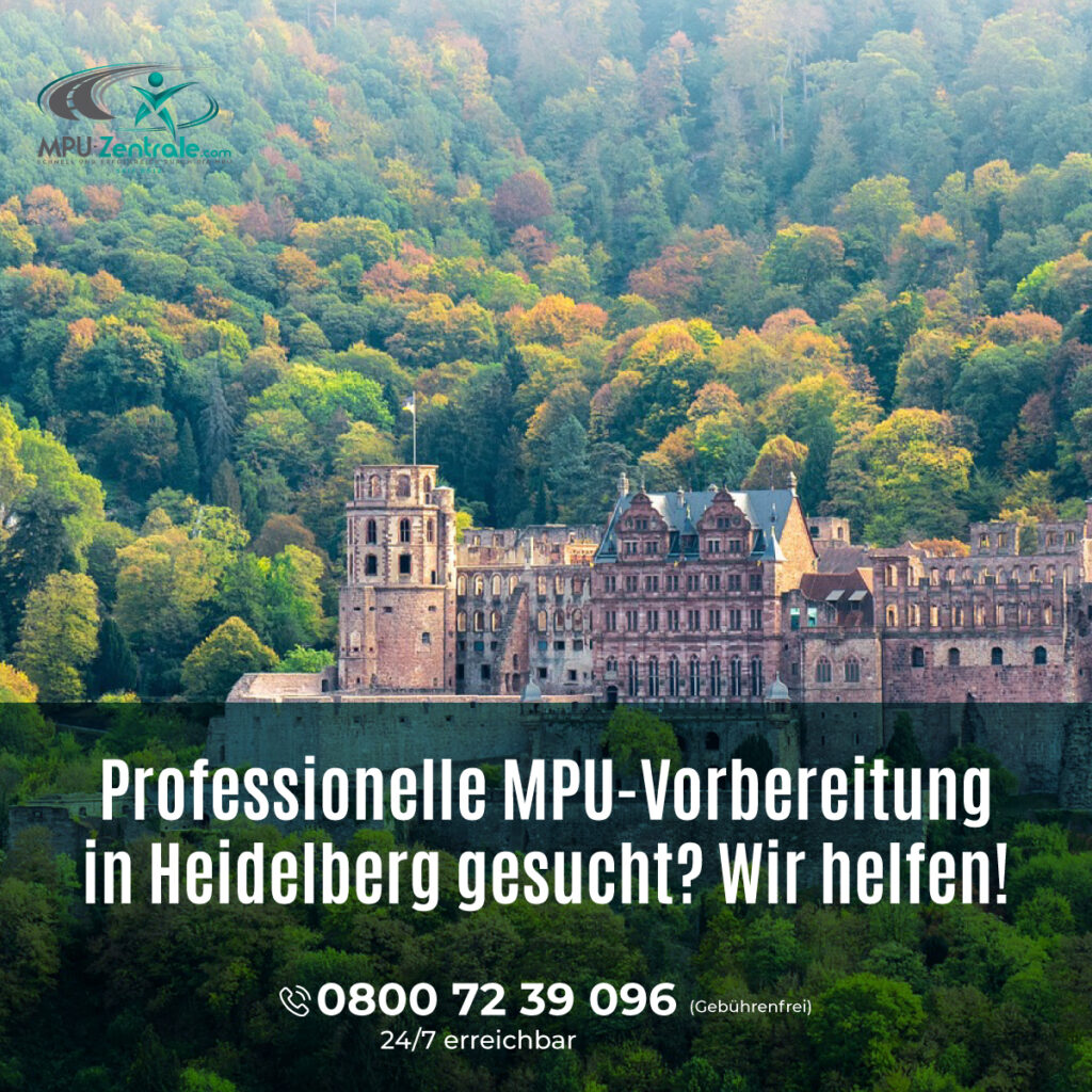 MPU Vorbereitung und MPU Beratung in Heidelberg