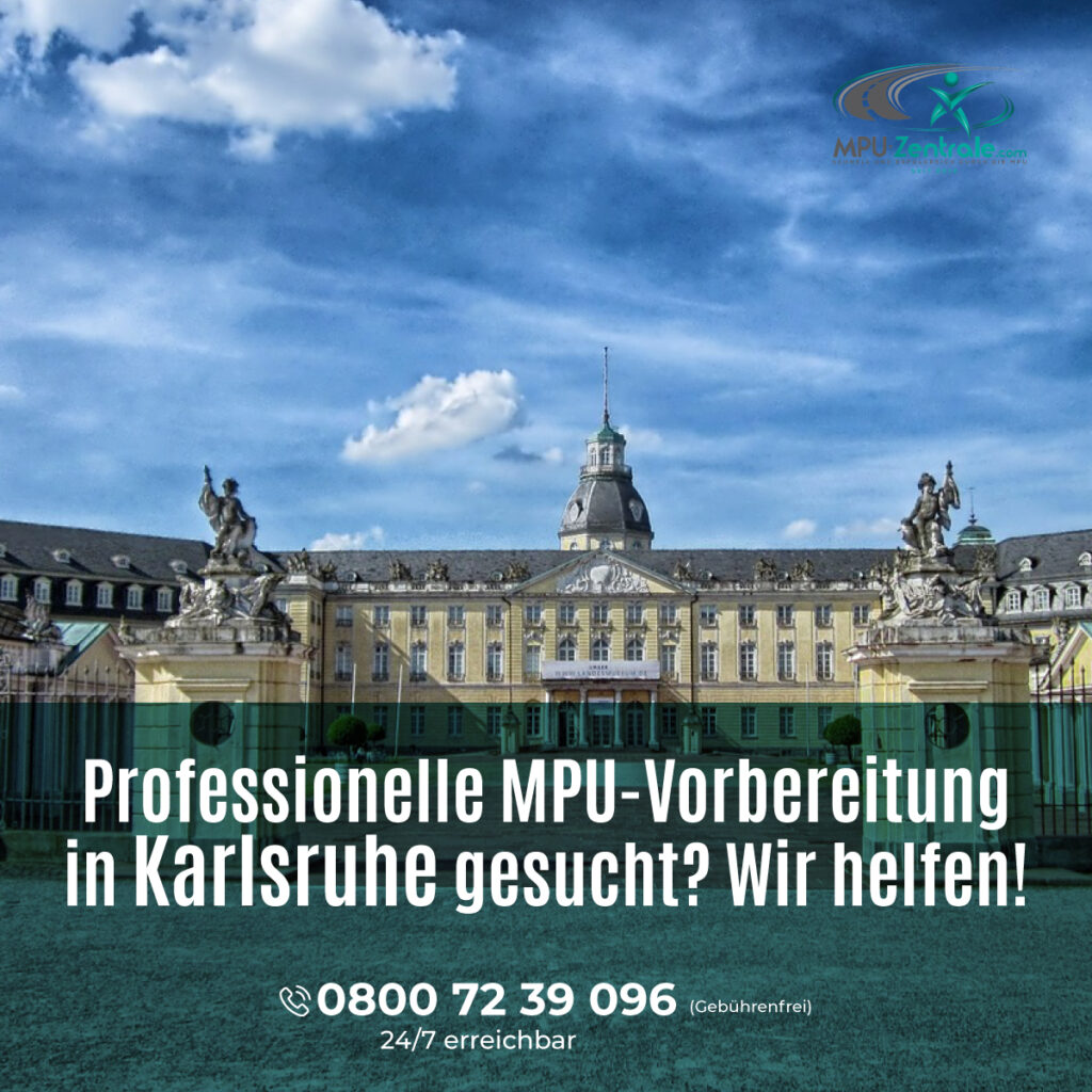 MPU Vorbereitung Karlsruhe